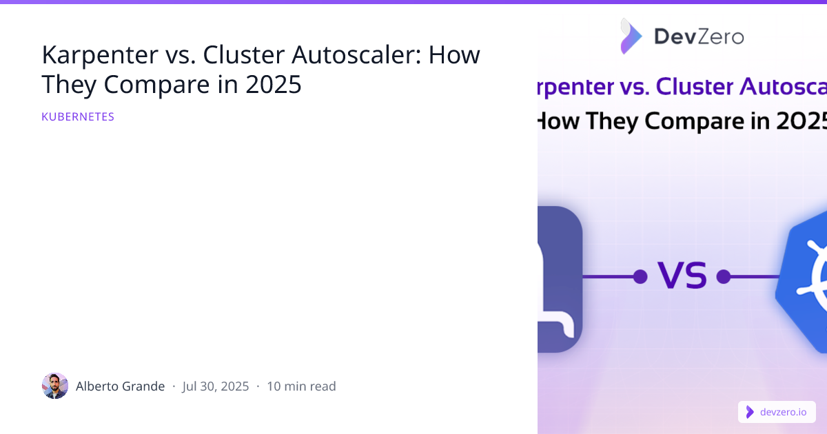 Karpenter vs. Cluster Autoscaler: How They Compare in 2025 | DevZero