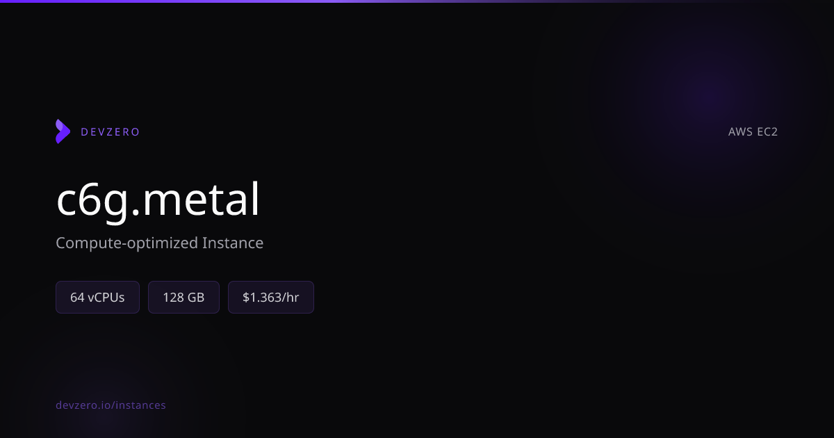 c6g.metal Pricing & Specs — AWS EC2 | DevZero