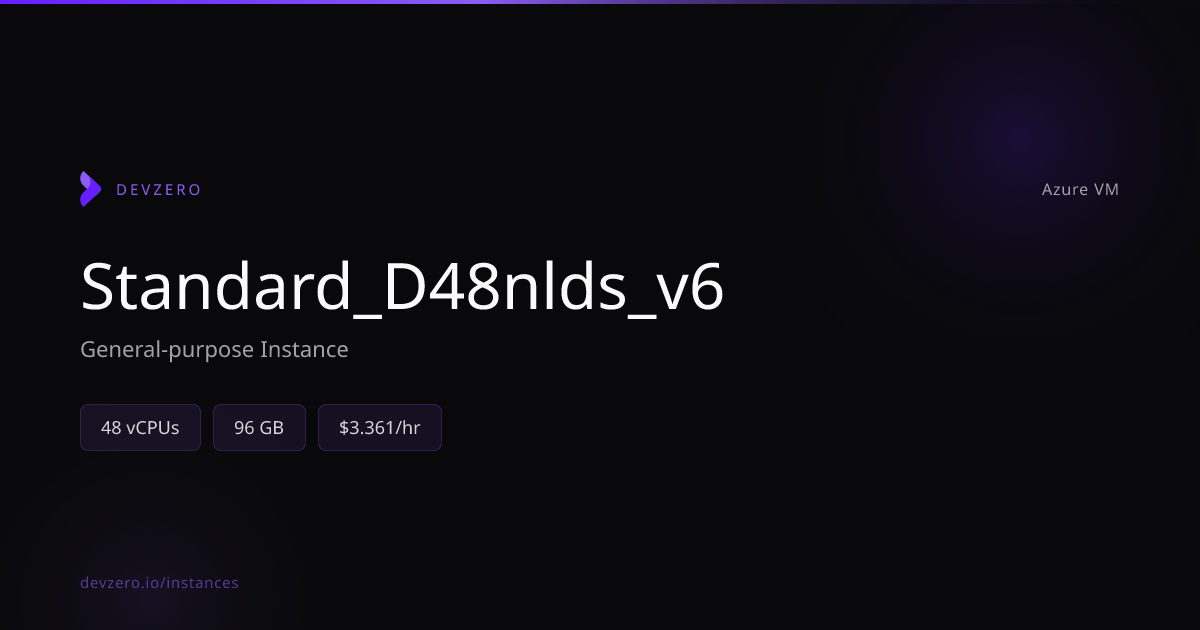 Standard_D48nlds_v6 Pricing & Specs — Azure VM | DevZero